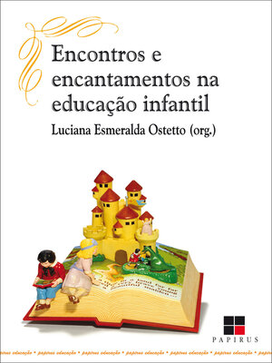 cover image of Encontros e encantamentos na educação infantil